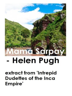 cover image of Mama Sarpay (Extract From 'Intrepid Dudettes of the Inca Empire')
